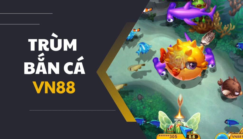 Trùm bắn cá